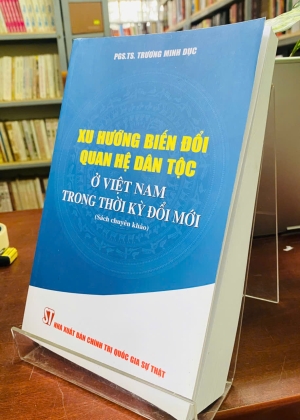 XU HƯỚNG BIẾN ĐỔI QUAN HỆ DÂN TỘC Ở VIỆT NAM TRONG THỜI KỲ ĐỔI MỚI 