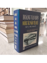 HOÀNG VĂN BỔN NHỮNG TÁC PHẨM TIÊU BIỂU TẬP 4 - TIỂU THUYẾT