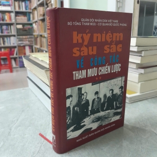 KỶ NIỆM SÂU SẮC VỀ CÔNG TÁC THAM MƯU CHIẾN LƯỢC