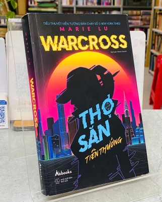 THỢ SĂN TIỀN THƯỞNG - WARCROSS - MARIE LU