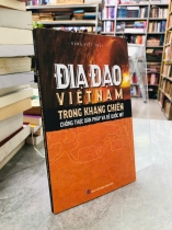 ĐỊA ĐẠO VIỆT NAM TRONG KHÁNG CHIẾN CHỐNG THỰC DÂN PHÁP VÀ ĐẾ QUỐC MỸ - ĐẶNG VIỆT THUỶ