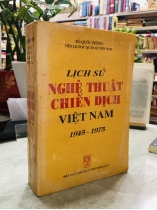 LỊCH SỬ NGHỆ THUẬT CHIẾN DỊCH VIỆT NAM 1945 - 1975