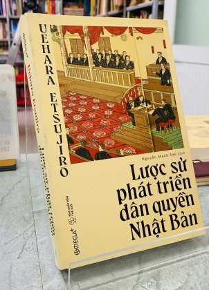 LƯỢC SỬ PHÁT TRIỂN DÂN QUYỀN NHẬT BẢN - UEHARA ETSUJIRO