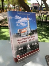 GIÁO PHẬN QUI NHƠN QUA DÒNG THỜI GIAN - BAN BIÊN SOẠN LỊCH SỬ GIÁO PHẬN