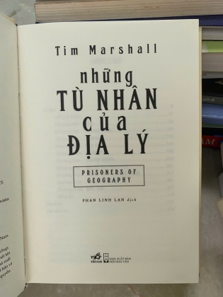 NHỮNG TÙ NHÂN CỦA ĐỊA LÝ - TIM MARSHALL