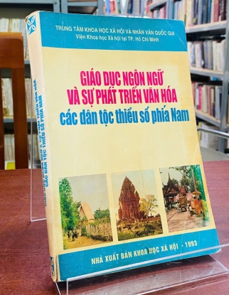 GIÁO DỤC NGÔN NGỮ VÀ SỰ PHÁT TRIỂN VĂN HOÁ CÁC DÂN TỘC THIỂU SỐ PHÍA NAM