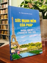 SỨC MẠNH MỀM CỦA PHÁP NHỮNG VẤN ĐỀ LÝ LUẬN VÀ THỰC TIỄN - TRẦN NGUYÊN KHANG