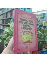 PHONG TỤC TẾT VIỆT NAM VÀ CÁC LÂN BANG