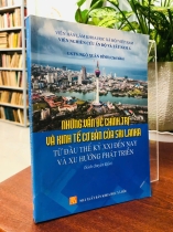 NHỮNG VẤN ĐỀ CHÍNH TRỊ VÀ KINH TẾ CƠ BẢN CỦA SRI LANKA - NGÔ XUÂN BÌNH