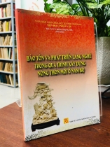 BẢO TỒN VÀ PHÁT TRIỂN LÀNG NGHỀ TRONG QUÁ TRÌNH XÂY DỰNG NÔNG THÔN MỚI Ở NAM BỘ - ĐINH TRỌNG THU
