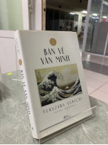BÀN VỀ VĂN MINH - FUKUZAWA YUKICHI