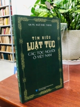 TÌM HIỂU LUẬT TỤC CÁC TỘC NGƯỜI Ở VIỆT NAM - NGÔ ĐỨC THỊNH