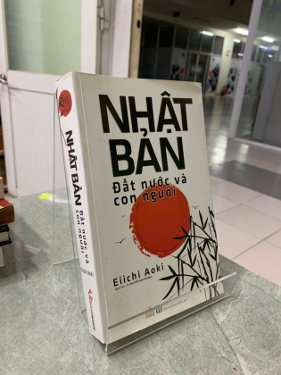 NHẬT BẢN ĐẤT NƯỚC VÀ CON NGƯỜI - EIICHI AOKI