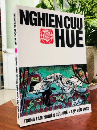 NGHIÊN CỨU HUÊ TẬP BỐN, NĂM, SÁU, BẢY - TRUNG TÂM NGHIÊN CỨU HUẾ