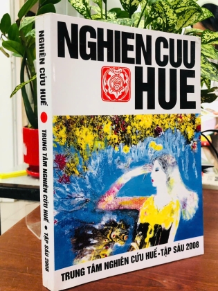 NGHIÊN CỨU HUÊ TẬP BỐN, NĂM, SÁU, BẢY - TRUNG TÂM NGHIÊN CỨU HUẾ
