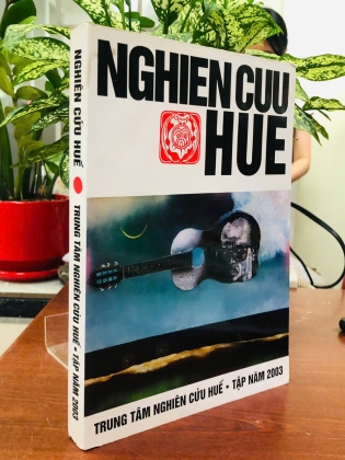 NGHIÊN CỨU HUÊ TẬP BỐN, NĂM, SÁU, BẢY - TRUNG TÂM NGHIÊN CỨU HUẾ