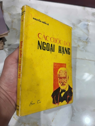CÁC CUỘC ĐỜI NGOẠI HẠNG (THỦ BÚT, CHỮ KÝ TÁC GIẢ) - NGUYỄN HIẾN LÊ