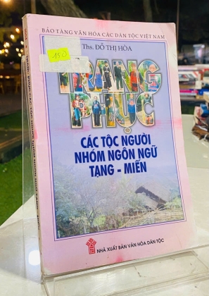 TRANG PHỤC CÁC TỘC NGƯỜI NHÓM NGÔN NGỮ TẠNG - MIẾN - ĐỖ THỊ HOÀ