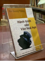HÀNH TRÌNH VÀO VĂN HÓA HỌC - BÙI QUANG THẮNG