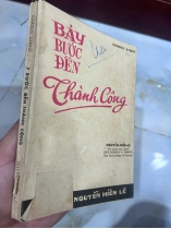 BẢY BƯỚC ĐẾN THÀNH CÔNG ( CÓ THỦ BÚT CHỮ KÝ TÁC GIẢ) - NGUYỄN HIẾN LÊ