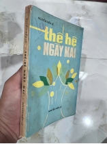 THẾ HỆ NGÀY MAI (CÓ THỦ BÚT TÁC GIẢ) - NGUYỄN HIÊN LÊ