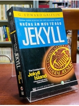 NHỮNG ÂM MƯU TỪ ĐẢO JAKYLL - G. EDWARD GRIFFIN 