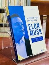 5 PHƯƠNG PHÁP HỌC TẬP CỦA ELON MUSK - LƯU TỬ KỲ 