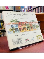 SINGAPORE SKETCHBOOK - SỔ PHÁC THẢO SINGAPORE 