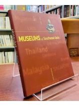 MUSEUMS OF SOUTHEAST ASIA - IOLA LENZI