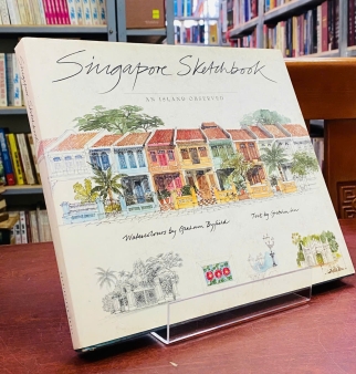 SINGAPORE SKETCHBOOK - SỔ PHÁC THẢO SINGAPORE 