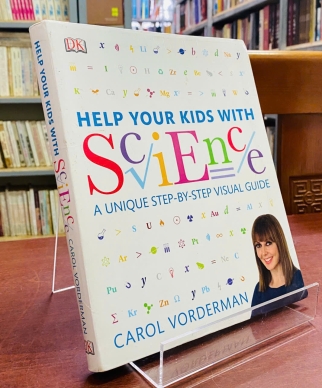 HELP YOURS KIDS WITH SCIENCE - CAROL VORDERMAN