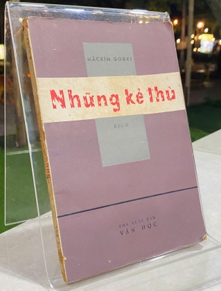 NHỮNG KẺ THÙ - MĂCXIM GORKIM