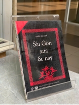 SÀI GÒN XƯA & NAY - NHIỀU TÁC GIẢ
