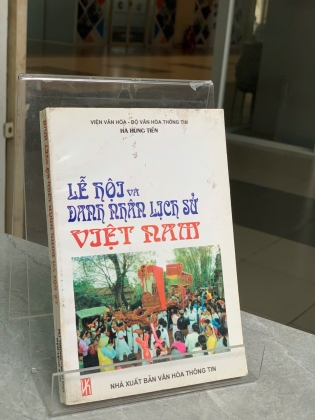 LỄ HỘI VÀ DANH NHÂN LỊCH SỬ VIỆT NAM - HÀ HÙNG TIẾN