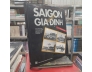 SÀI GÒN - GIA ĐỊNH XƯA TƯ LIỆU VÀ HÌNH ẢNH - HUỲNH NGỌC TRẢNG