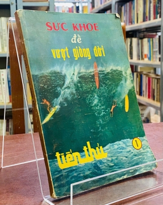 SỨC KHỎE ĐỂ VƯỢT GIÒNG ĐỜI 