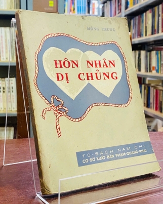 HÔN NHÂN DỊ CHỦNG - MỘNG TRUNG