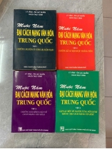 MƯỜI NĂM ĐẠI CÁCH MẠNG VĂN HÓA TRUNG QUỐC (TẬP 1, 2, 3, 4) - LÝ VĨNH, ÔN LẠC QUẦN, HÁCH THỤY ĐÌNH