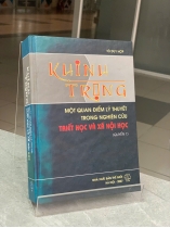 KHINH - TRỌNG MỘT QUAN ĐIỂM LÝ THUYẾT TRONG NGHIÊN CỨU TRIẾT HỌC VÀ XÃ HỘI HỌC (QUYỂN 1) - TÔ DUY HỢP