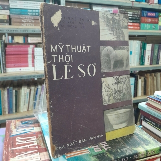 MỸ THUẬT THỜI LÊ SƠ - NGUYỄN ĐỨC NÙNG