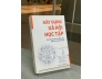 XÂY DỰNG XÃ HỘI HỌC TẬP - JOSEPH E. STIGLITZ & BRUCE C. GREENWALD