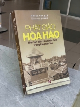 PHẬT GIÁO HÒA HẢO: MỘT NHÓM TÔN GIÁO CẬN NHÂN TÌNH TRONG LÒNG DÂN TỘC - NHIỀU TÁC GIẢ