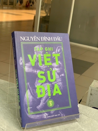 TẠP GHI VIỆT SỬ ĐỊA (TẬP 3) - NGUYỄN ĐÌNH ĐẦU