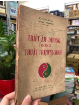TRIẾT ÂM DƯƠNG TRONG THUẬT TRƯỜNG SINH - OSHAWA 
