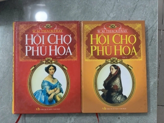 HỘI CHỢ PHÙ HOA (2 TẬP) - W. M THACKERAY