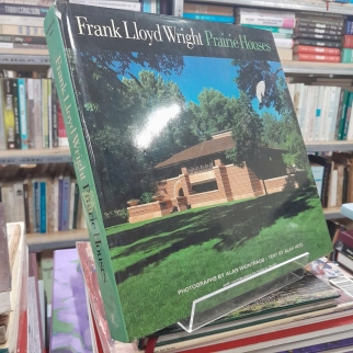 FRANK LLOYD WRIGHT PRAIRIE HOUSES - WEINTRAUB, HESS
