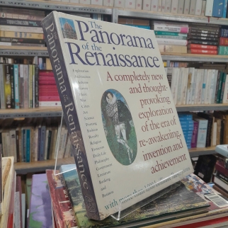THE PANORAMA OF THE RENAISSANCE - TOÀN CẢNH CỦA THỜI KỲ PHỤC HƯNG - THAMES VÀ HUDSON