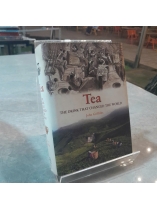 TEA: THE DRINK THAT CHANGED THE WORLD - TRÀ: THỨC UỐNG THAY ĐỔI THẾ GIỚI - JOHN GRIFFITHS