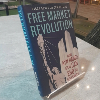 FREE MARKET REVOLUTION - CÁCH MẠNG THỊ TRƯỜNG TỰ DO - YARON BROOK, DON WATKINGS
