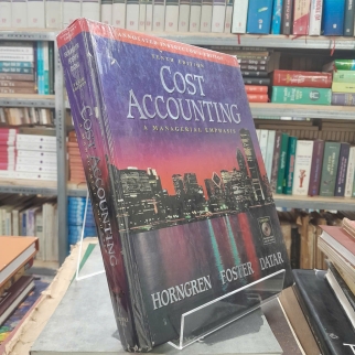 COST ACCOUNTING - KẾ TOÁN CHI PHÍ - HORNGREN, FOSTER, DATAR